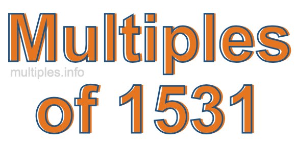 Multiples of 1531