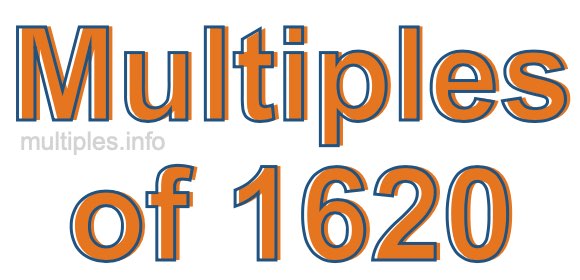 Multiples of 1620 Multiples of 1620