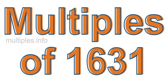 Multiples of 1631 Multiples of 1631