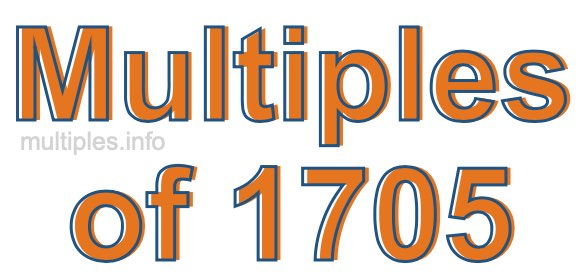 Multiples of 1705 Multiples of 1705