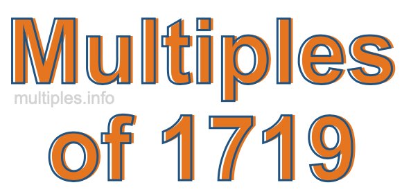 Multiples of 1719