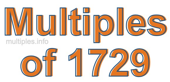 Multiples of 1729