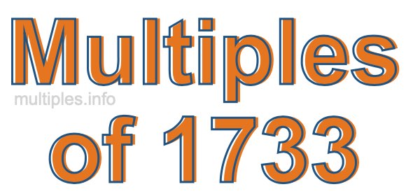 Multiples of 1733