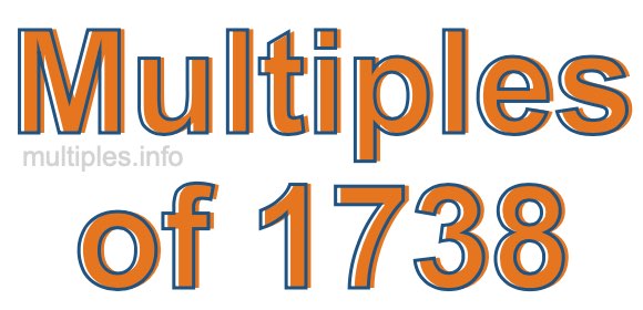 Multiples of 1738