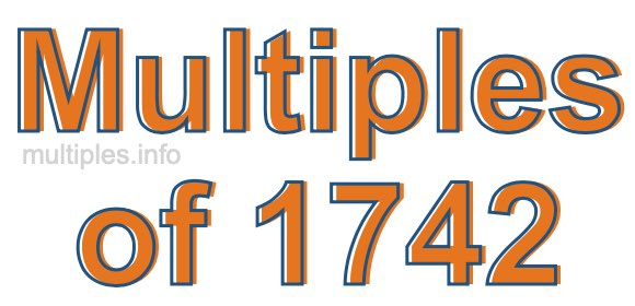 Multiples of 1742