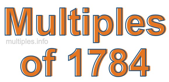 Multiples of 1784