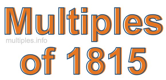 Multiples of 1815 Multiples of 1815