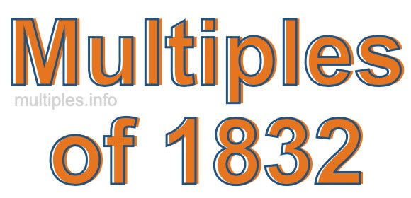 Multiples of 1832