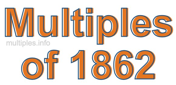 Multiples of 1862