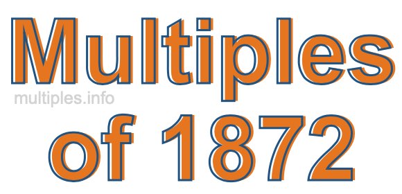 Multiples of 1872