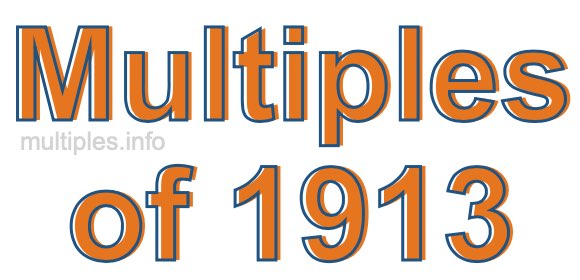 Multiples of 1913