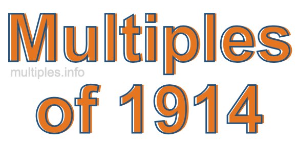 Multiples of 1914