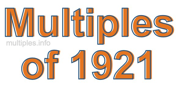 Multiples of 1921