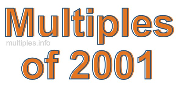 Multiples of 2001