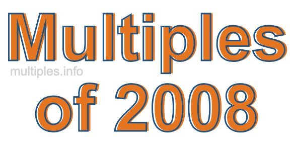 Multiples of 2008