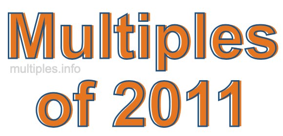Multiples of 2011