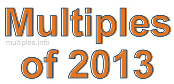 Multiples of 2013