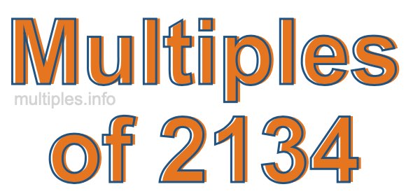 Multiples of 2134