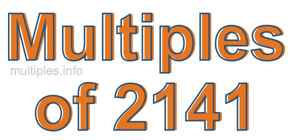 Multiples of 2141