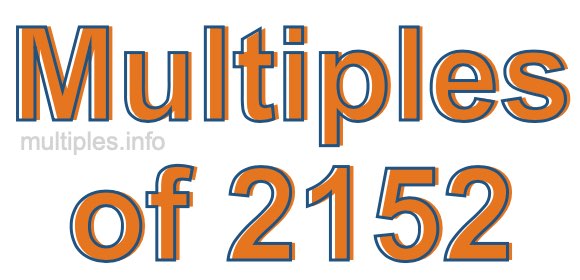 Multiples of 2152