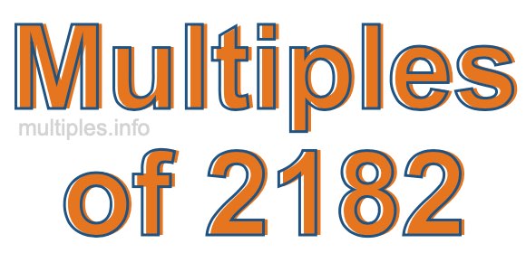 Multiples of 2182