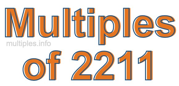 Multiples of 2211