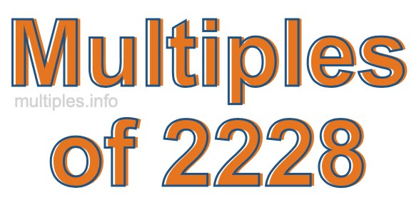 Multiples of 2228