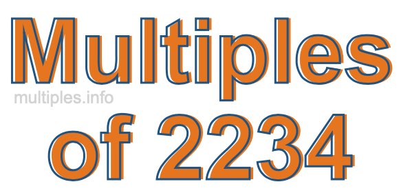 Multiples of 2234