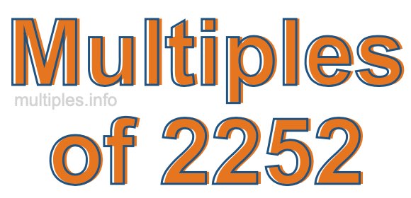 Multiples of 2252