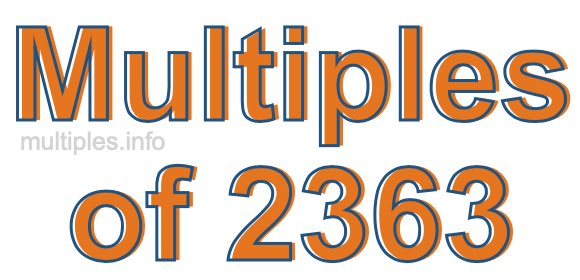 Multiples of 2363