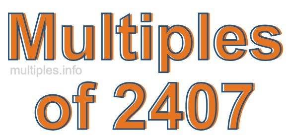 Multiples of 2407