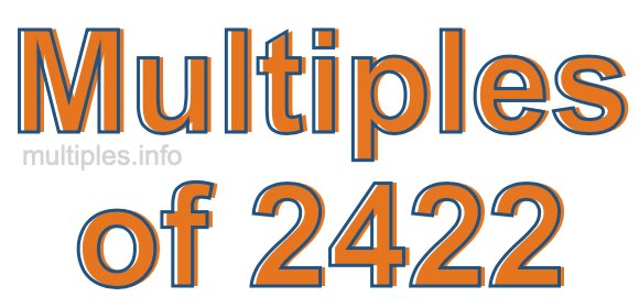 Multiples of 2422