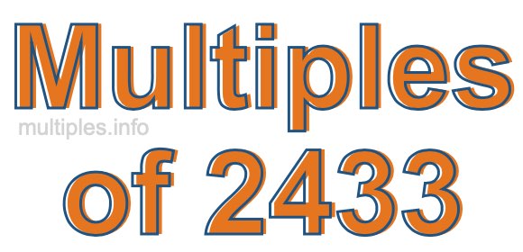 Multiples of 2433