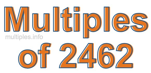 Multiples of 2462