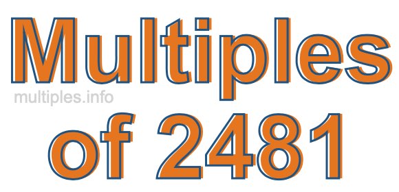 Multiples of 2481