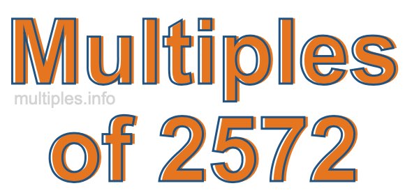 Multiples of 2572