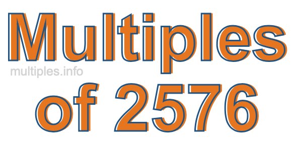 Multiples of 2576