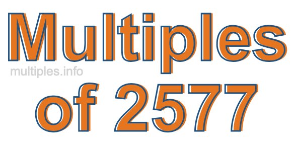 Multiples of 2577