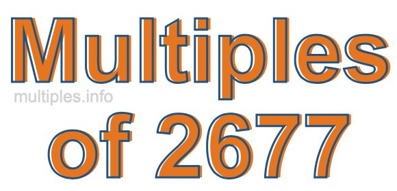 Multiples of 2677