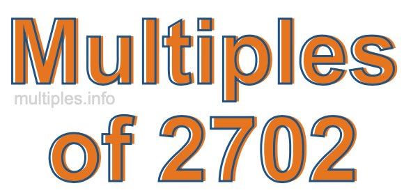Multiples of 2702