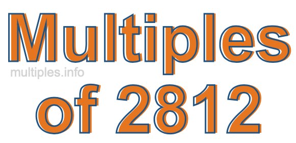 Multiples of 2812