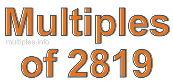 Multiples of 2819