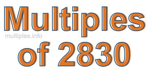 Multiples of 2830 Multiples of 2830
