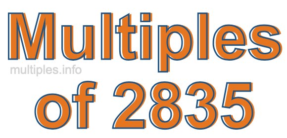 Multiples of 2835 Multiples of 2835