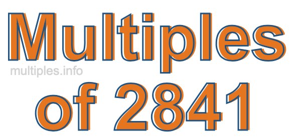 Multiples of 2841 Multiples of 2841