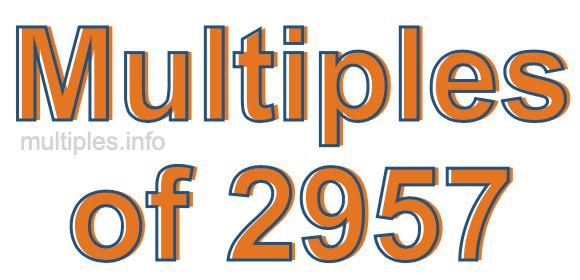 Multiples of 2957