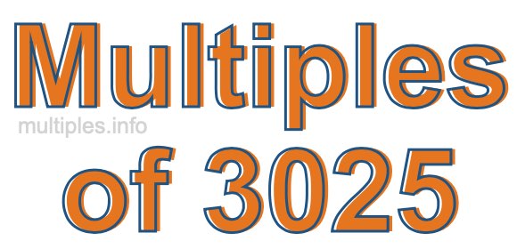 Multiples of 3025