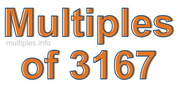 Multiples of 3167