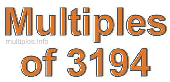 Multiples of 3194