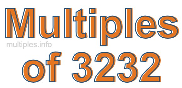 Multiples of 3232